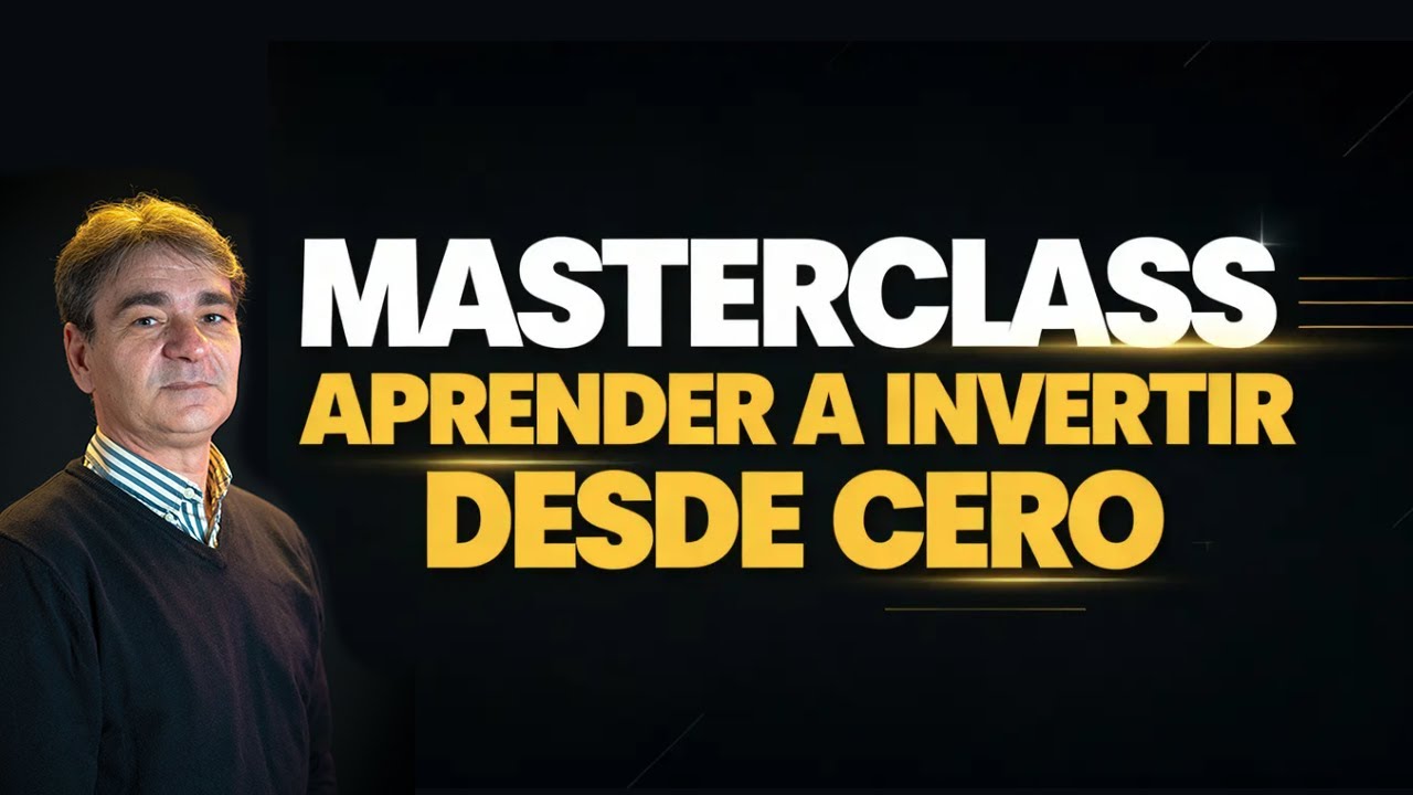 MASTERCLASS GRATUITA – INVERTIR DESDE CERO (3 CLASES)